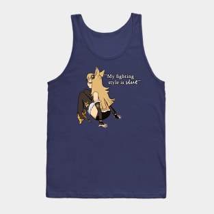 My Fighting Style is SLUT Tank Top